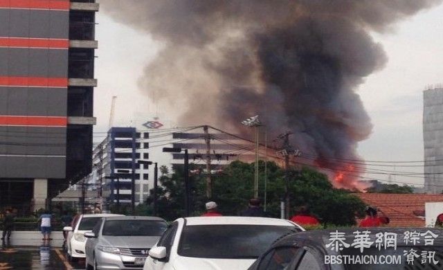 曼谷拉拋15巷工人宿舍发生火灾 没人员伤亡     周边地区道路发生拥堵